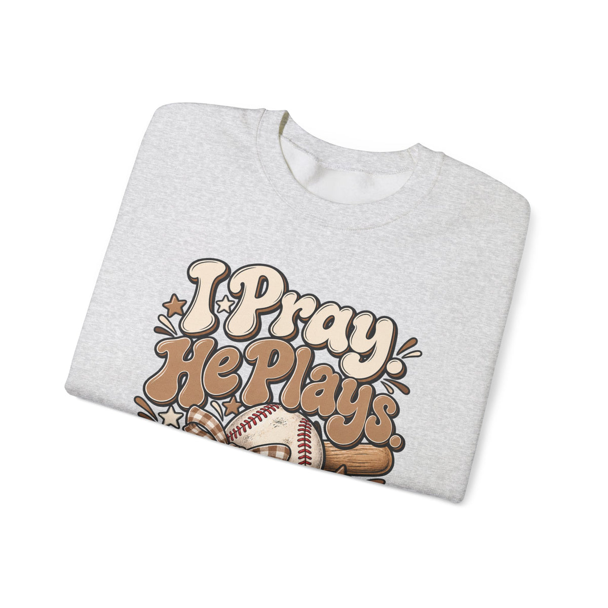 Prayerful Baseball Crewneck Sweatshirt — “I Pray, He Plays, God Leads”