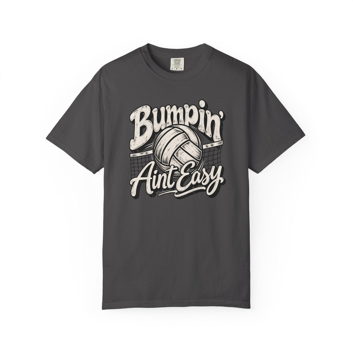 Bumpin' Ain't Easy Volleyball Tee