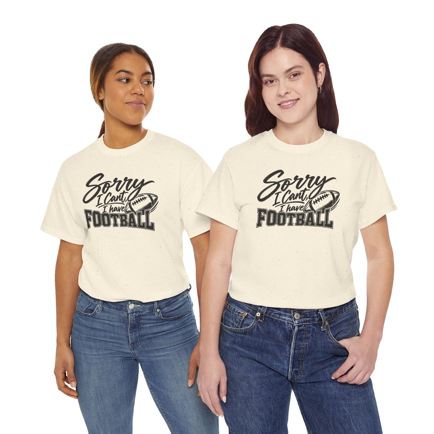 Sorry I Can’t I Have Football T-Shirt
