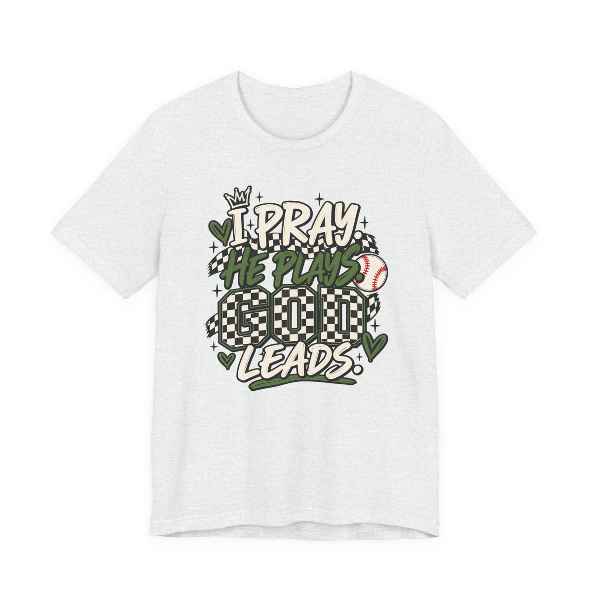 I Pray He Plays Good Leads T-Shirt