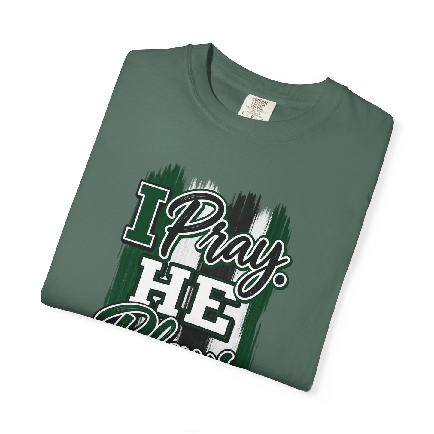 I Pray He Plays God Leads T-Shirt