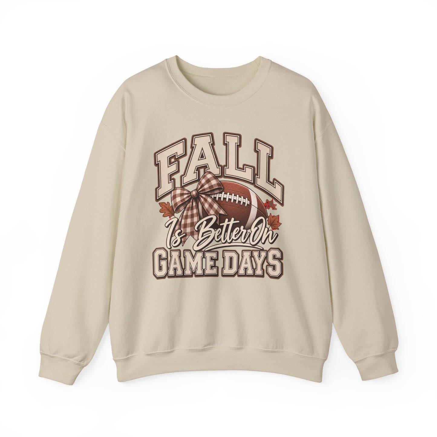 Fall Is Better On Game Days Sweatshirt