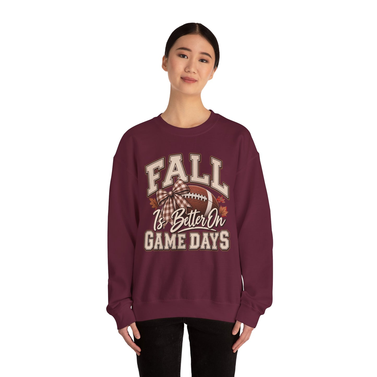 Fall Is Better On Game Days Sweatshirt