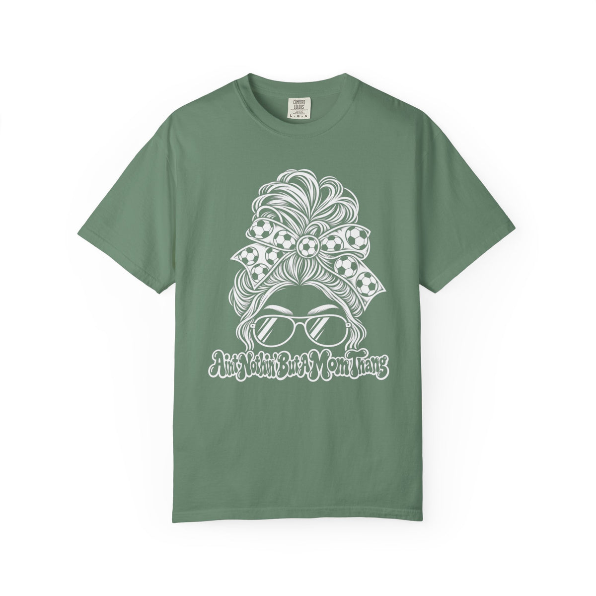 Messy Bun Mom Life T-Shirt — 'Ain't Nothin' But A Mom Thing' Soccer Graphic Tee