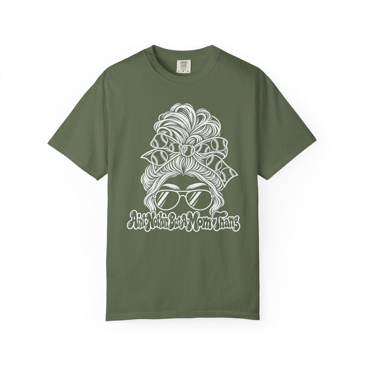 Aint Nothin But A Mom Thang Messy Bun Sunglasses T‑Shirt — Baseball Hairband Graphic Tee