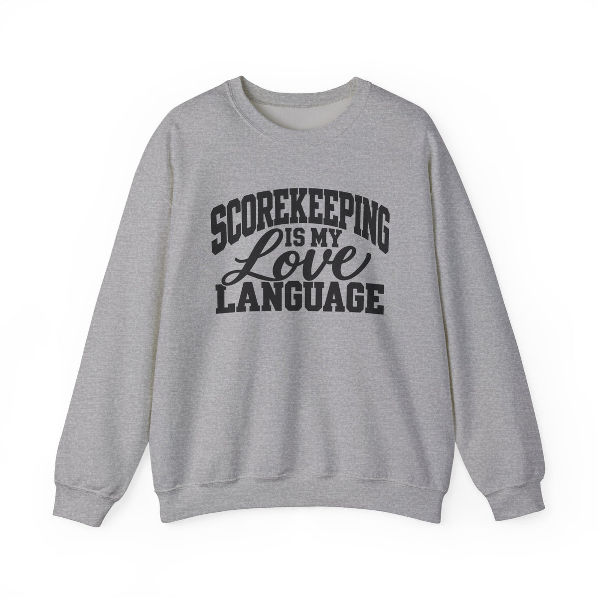 Scorekeeping Is My Love Language Sweatshirt — Funny Sports Scorekeeper Crewneck