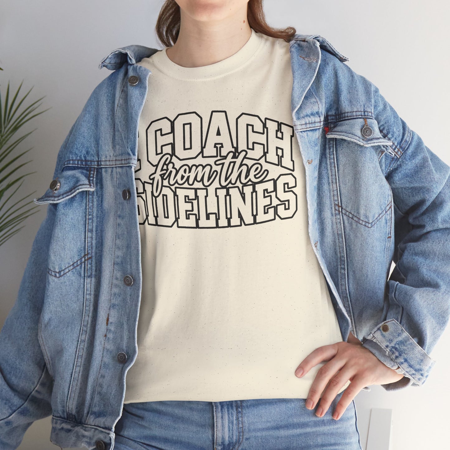 I Coach from the Sidelines T-Shirt — Cheerleader/Supporter Sideline Coach Tee
