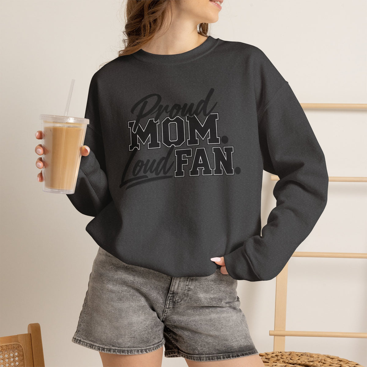 Proud Mom Loud Fan Sweatshirt