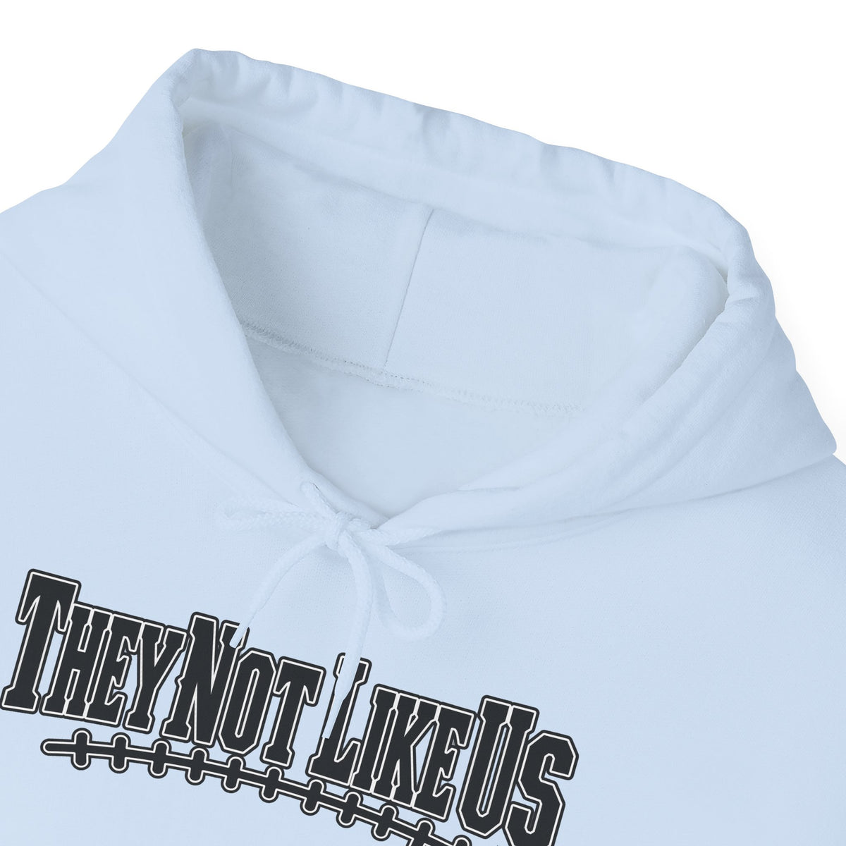 They Not Like Us Hoodie — Streetwear Graphic Pullover