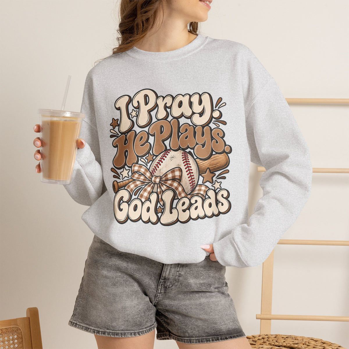 Prayerful Baseball Crewneck Sweatshirt — “I Pray, He Plays, God Leads”