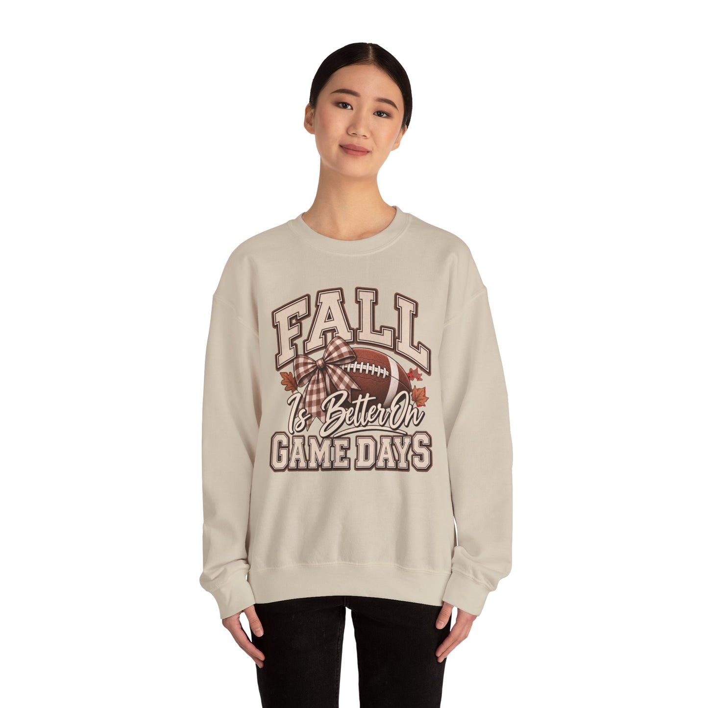 Fall Is Better On Game Days Sweatshirt