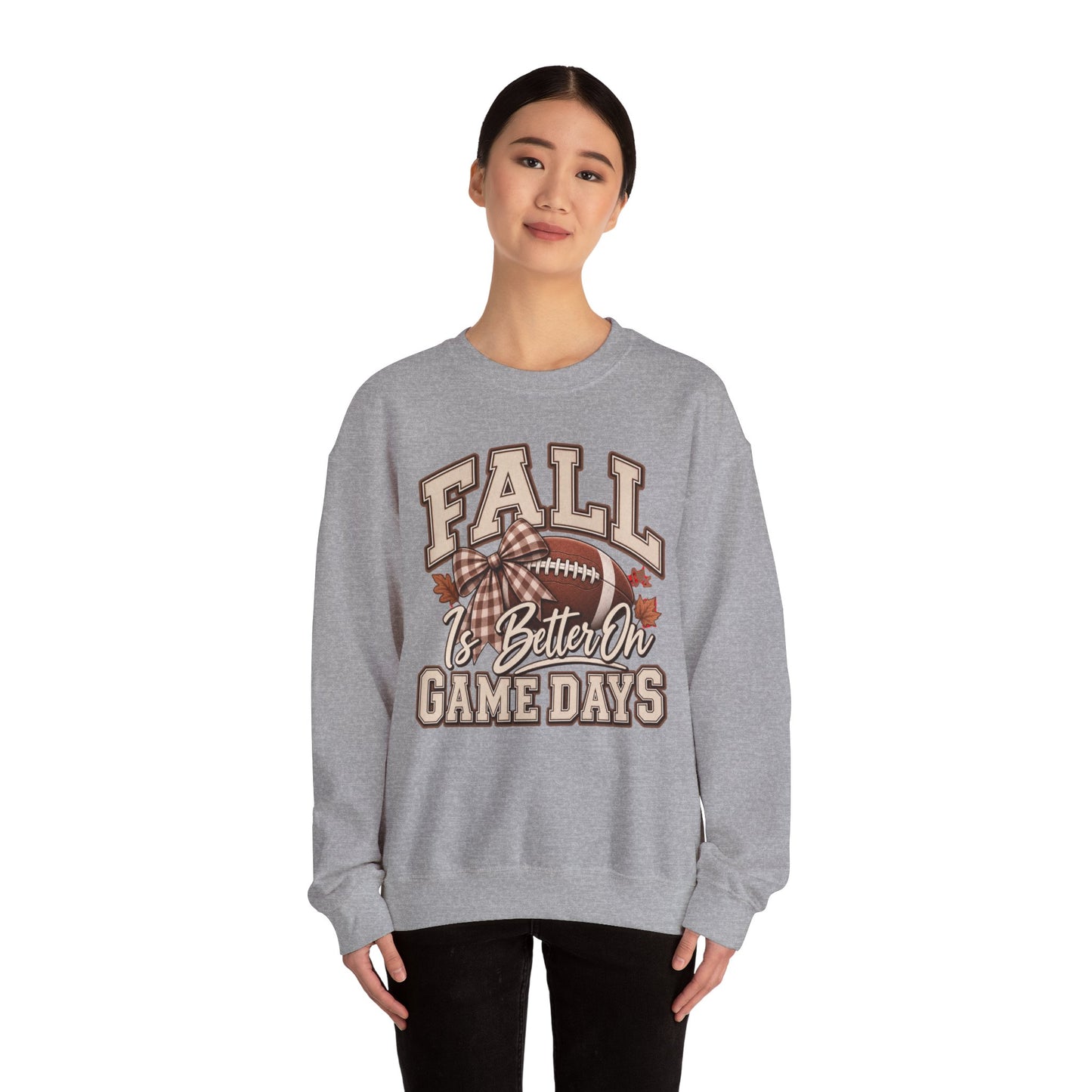 Fall Is Better On Game Days Sweatshirt