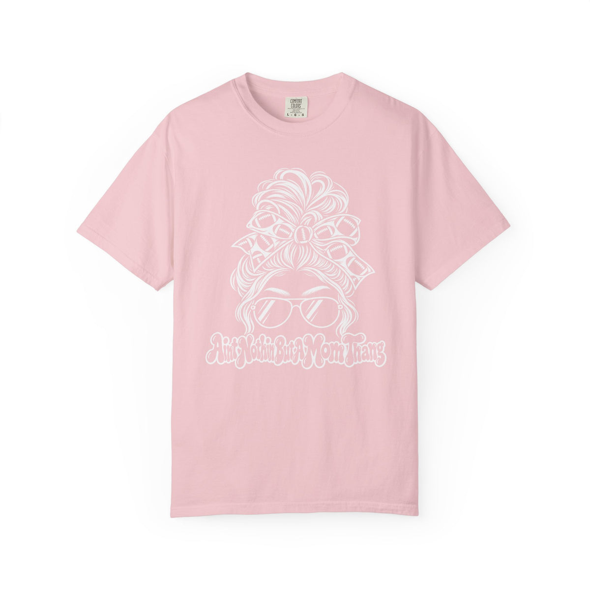 Aint Nothin But A Mom Thang Messy Bun Sunglasses T-Shirt — Football Headband Graphic Tee