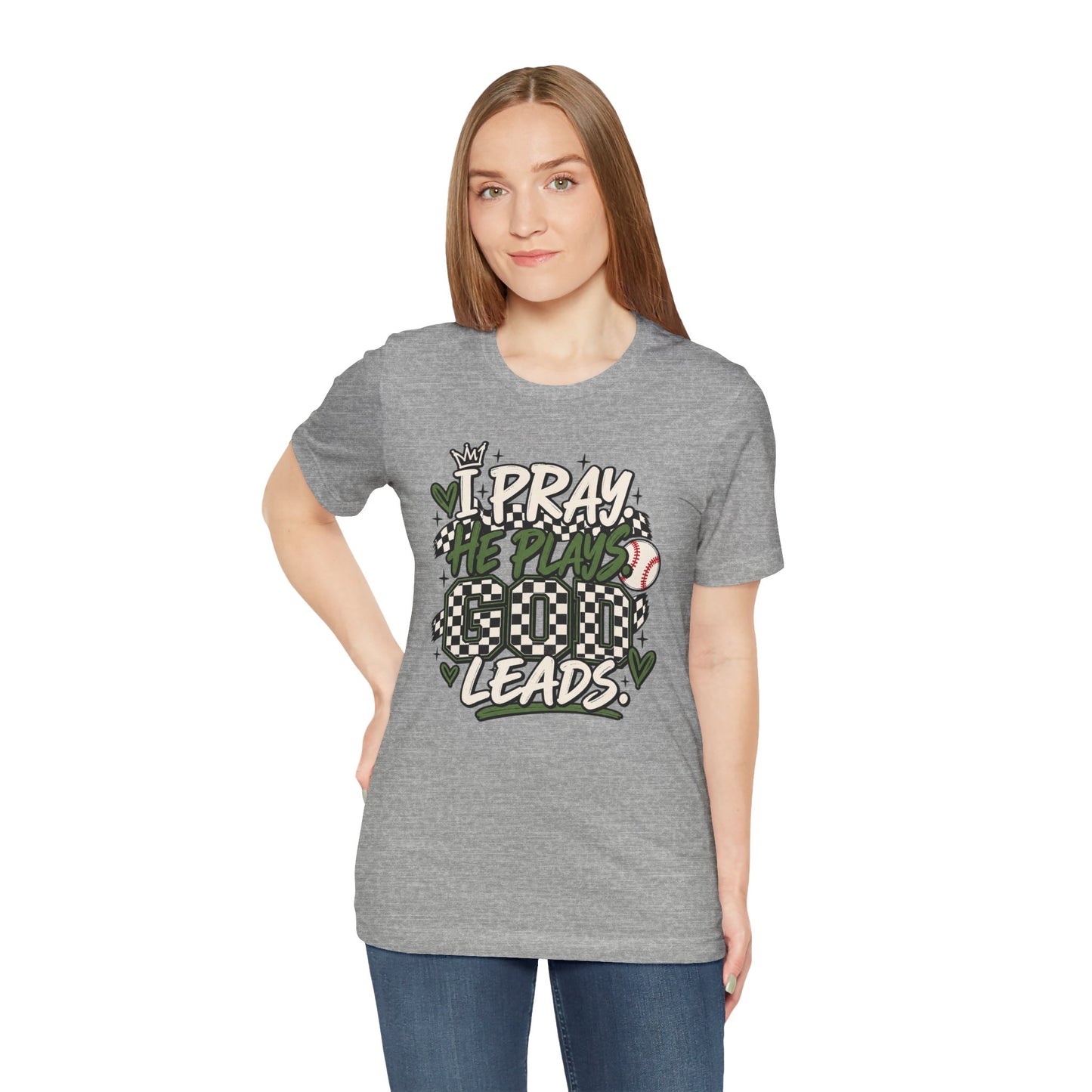 I Pray He Plays Good Leads T-Shirt — Baseball Mom Graphic Tee