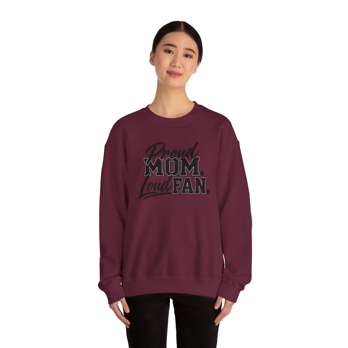Proud Mom Loud Fan Sweatshirt