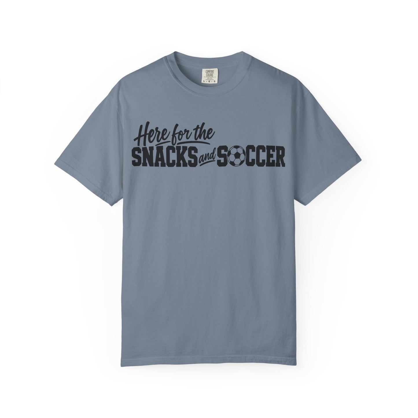 Here for the Snacks and Soccer T‑Shirt