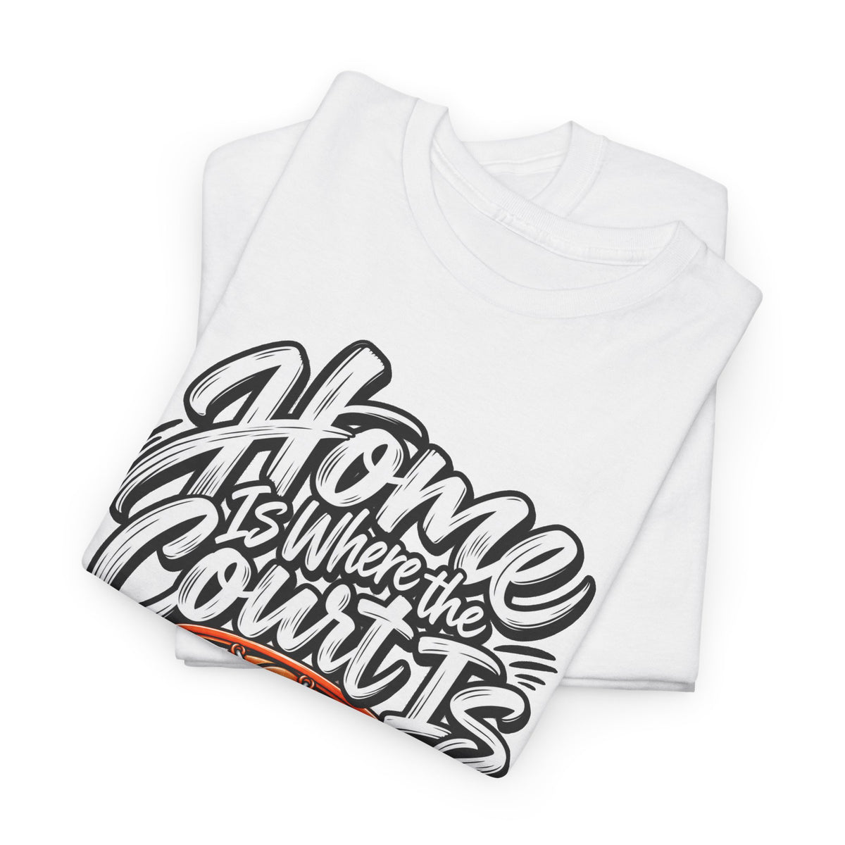 “Home Is Where the Court Is” Graphic Tee