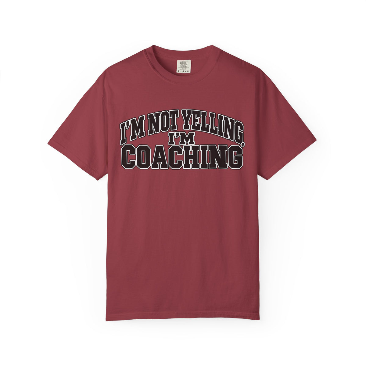 I'm Not Yelling I'm Coaching T-Shirt