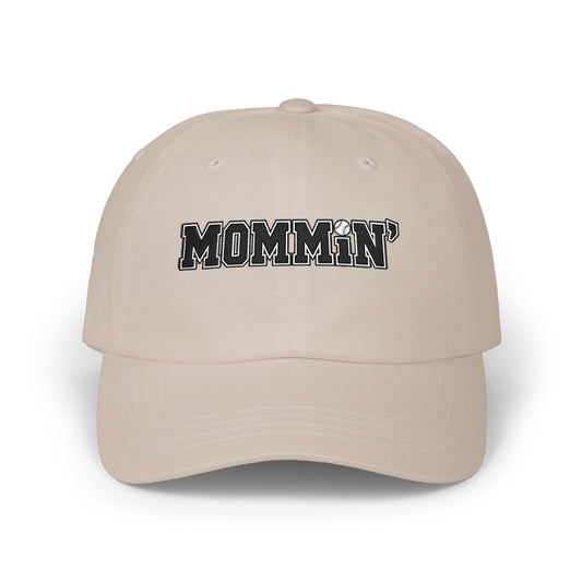 Dad Cap — "Mommin'" Embroidered Baseball Hat