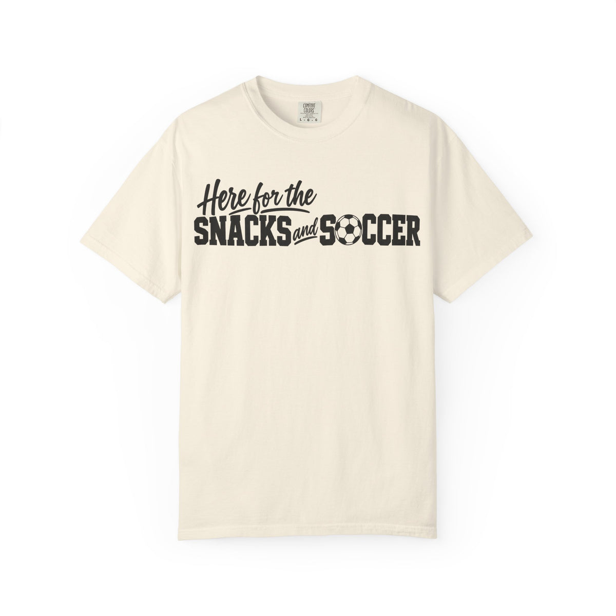 Here for the Snacks and Soccer T‑Shirt