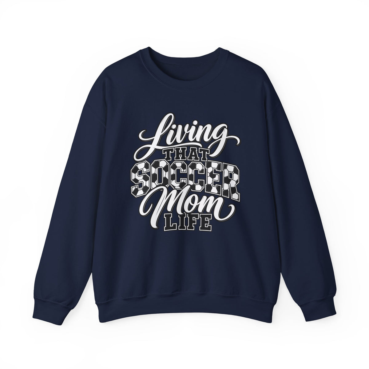 Living That Soccer Mom Life Sweatshirt