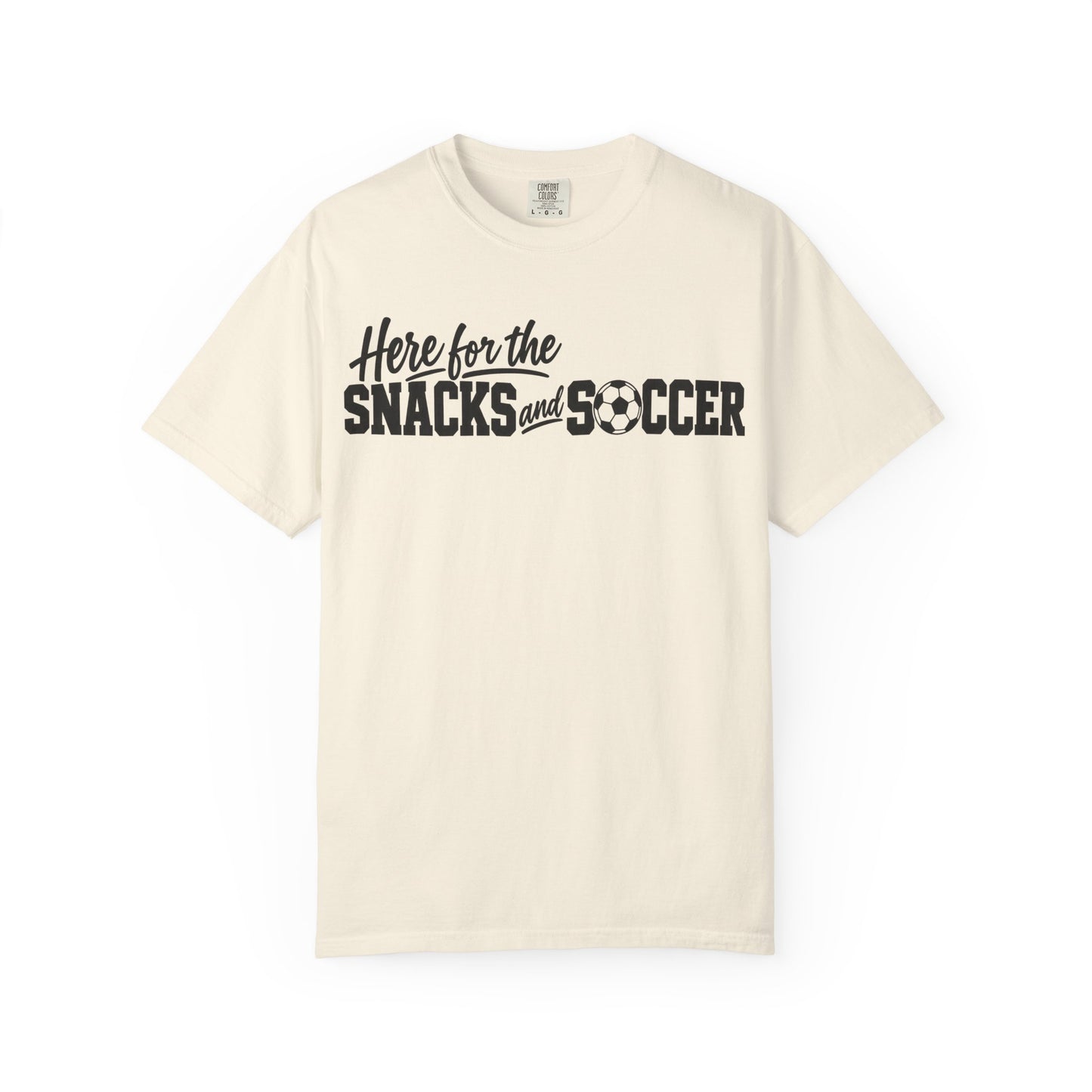 Here for the Snacks and Soccer T‑Shirt