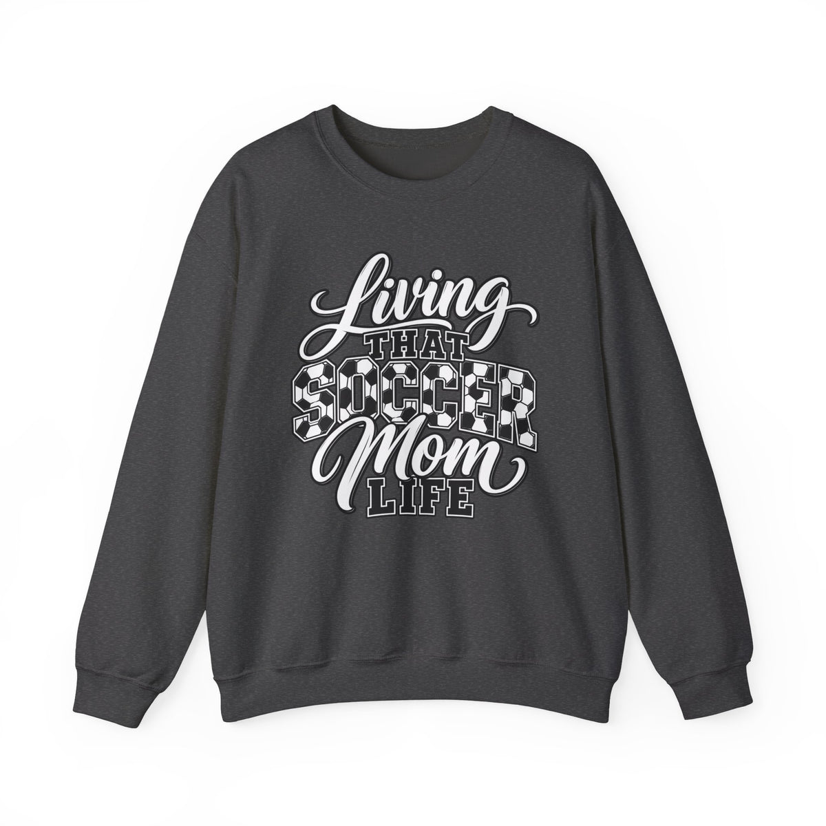 Living That Soccer Mom Life Sweatshirt