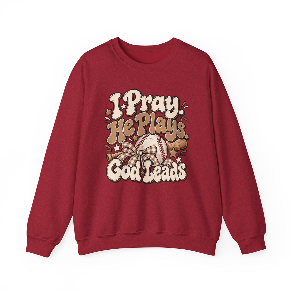 Prayerful Baseball Crewneck Sweatshirt — “I Pray, He Plays, God Leads”