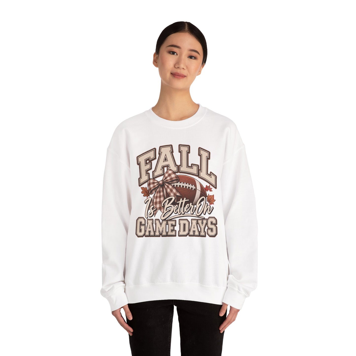 Fall Is Better On Game Days Sweatshirt