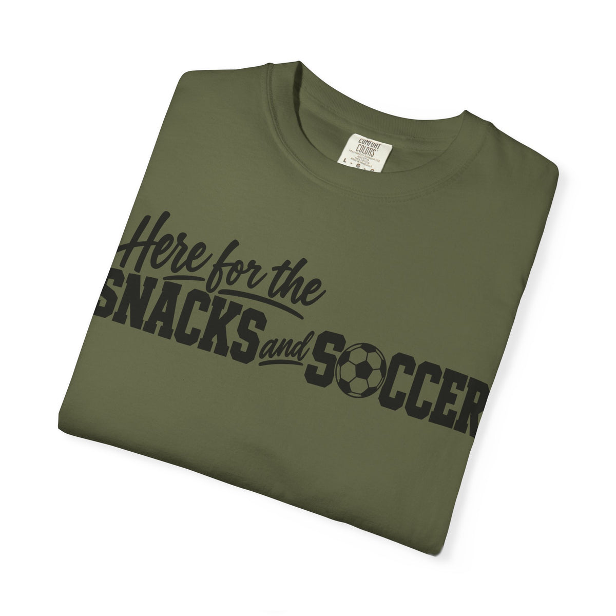 Here for the Snacks and Soccer T‑Shirt