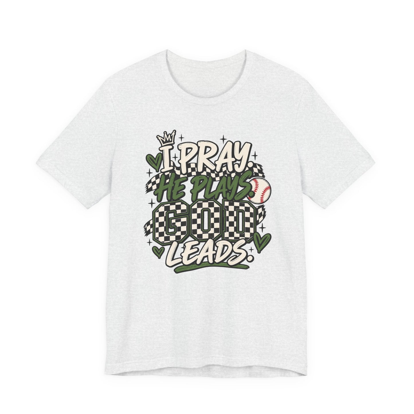 I Pray He Plays Good Leads T-Shirt — Baseball Mom Graphic Tee