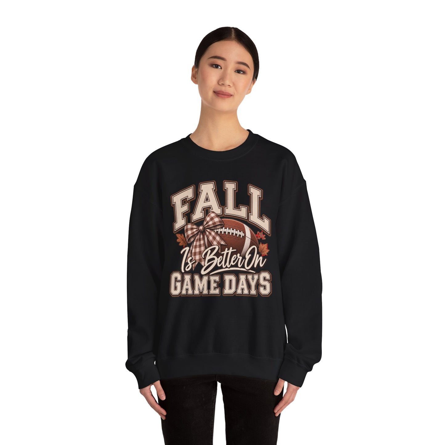 Fall Is Better On Game Days Sweatshirt