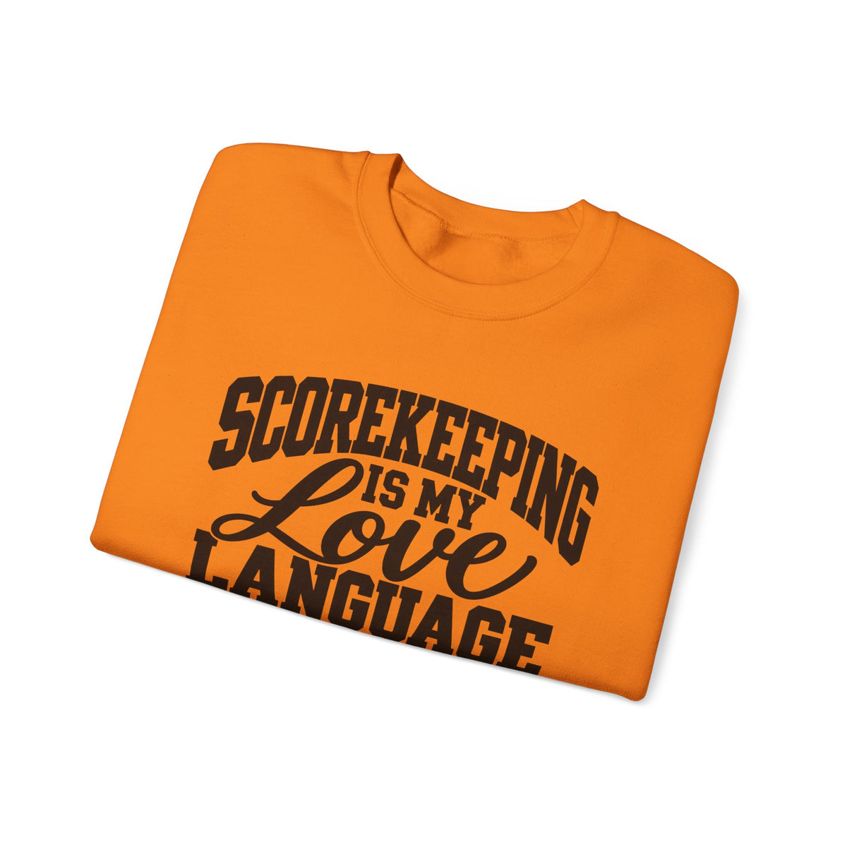 Scorekeeping Is My Love Language Sweatshirt — Funny Sports Scorekeeper Crewneck