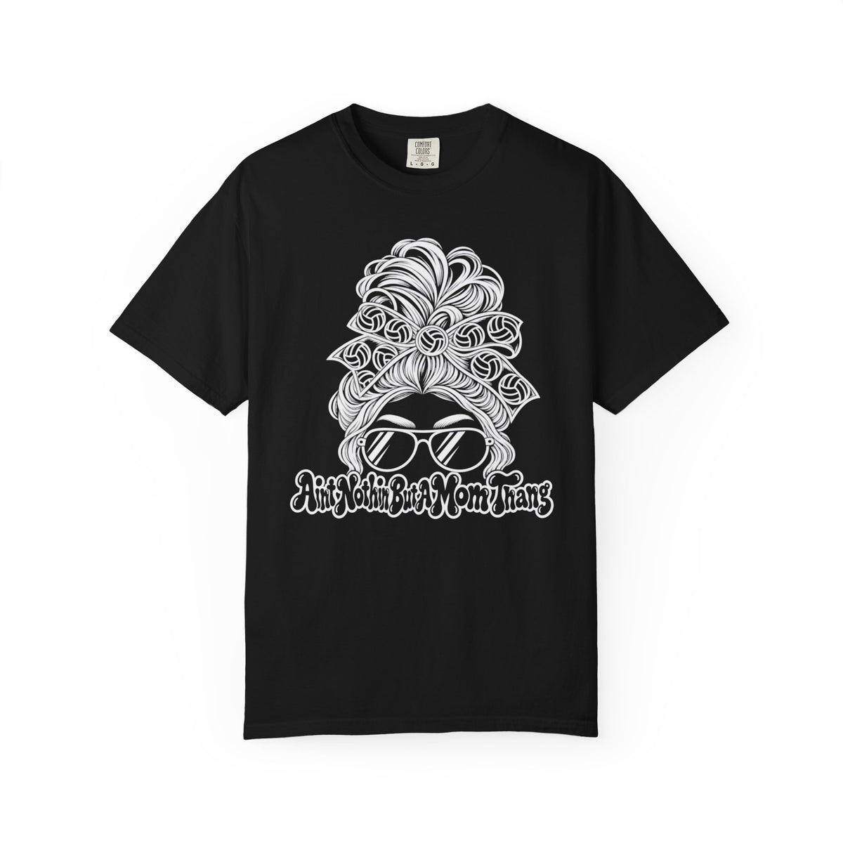 Aint Nothin But A Mom Thang Messy Bun Sunglasses T-Shirt — Volleyball Headband Graphic Tee