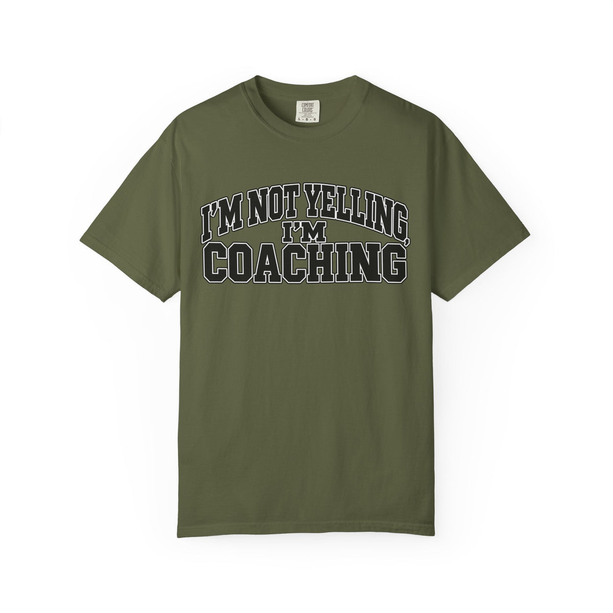 I'm Not Yelling I'm Coaching T-Shirt