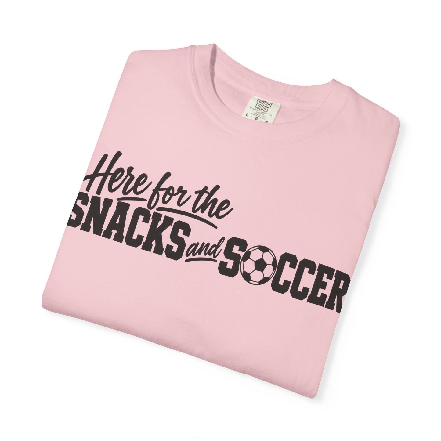 Here for the Snacks and Soccer T‑Shirt