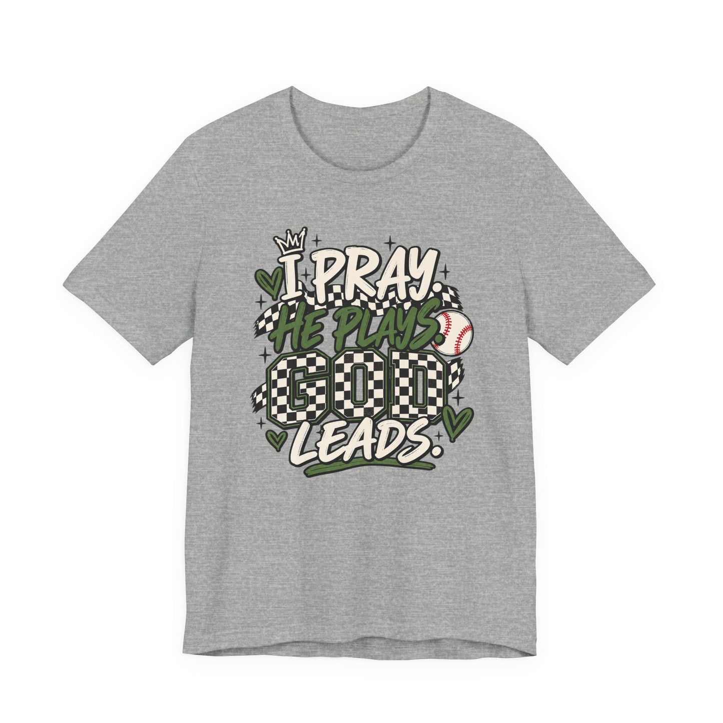 I Pray He Plays Good Leads T-Shirt — Baseball Mom Graphic Tee
