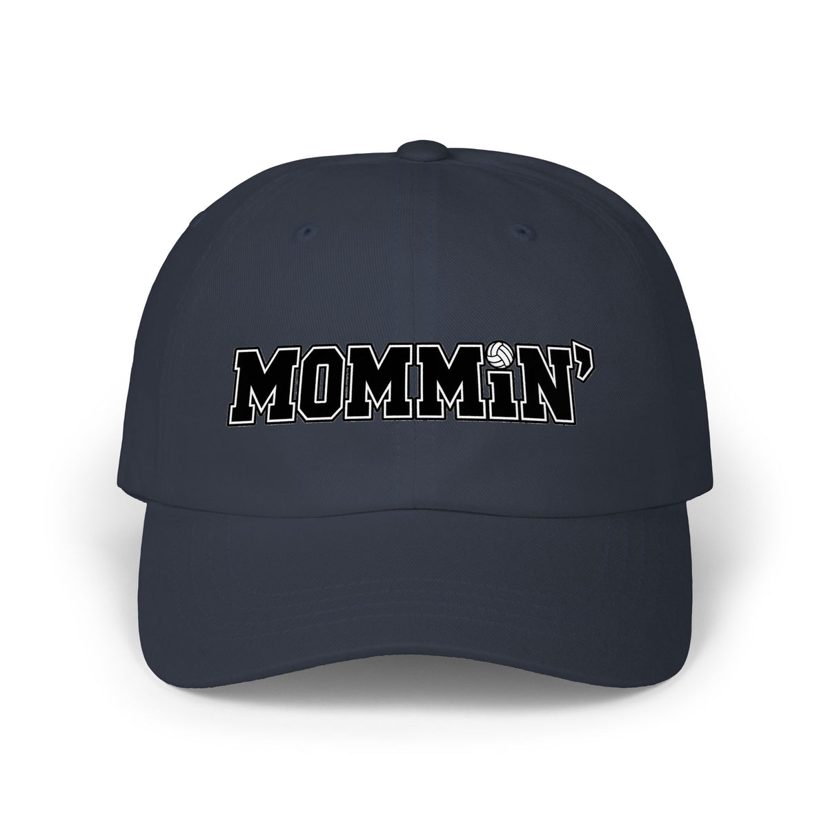 Mommin' Classic Dad Cap — Embroidered Casual Volleyball Hat for Moms