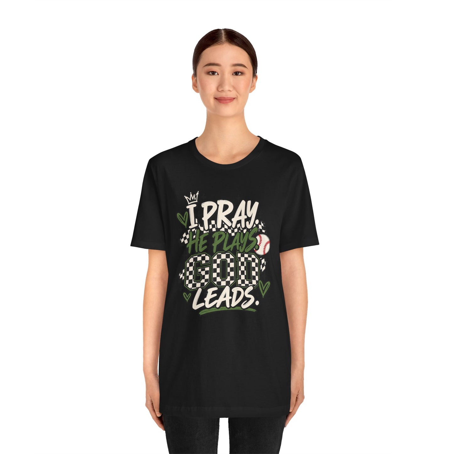 I Pray He Plays Good Leads T-Shirt — Baseball Mom Graphic Tee