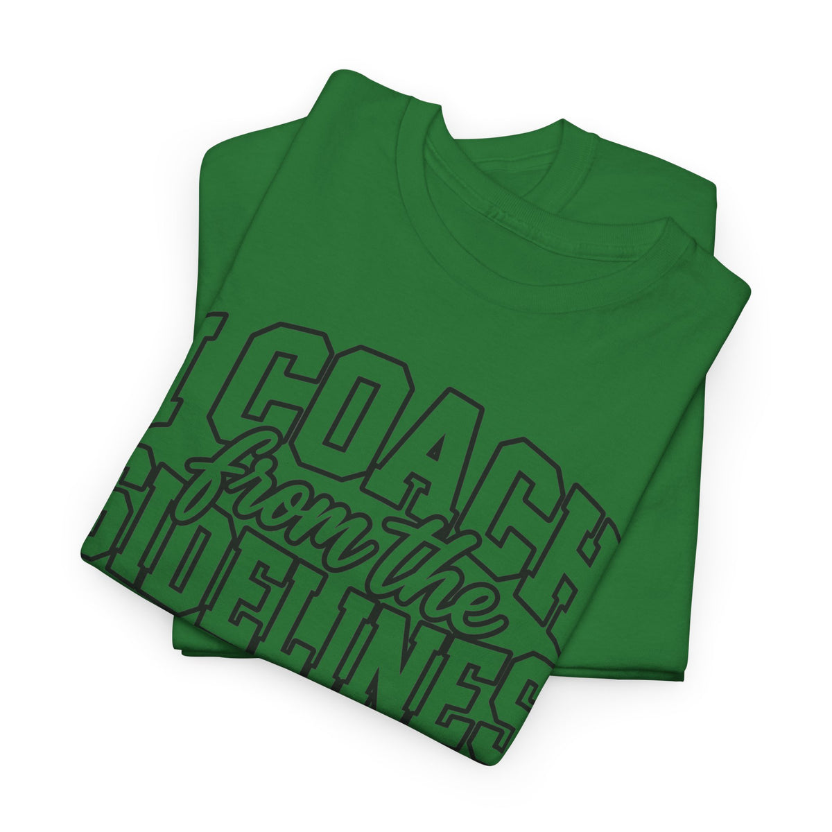 I Coach from the Sidelines T-Shirt — Cheerleader/Supporter Sideline Coach Tee