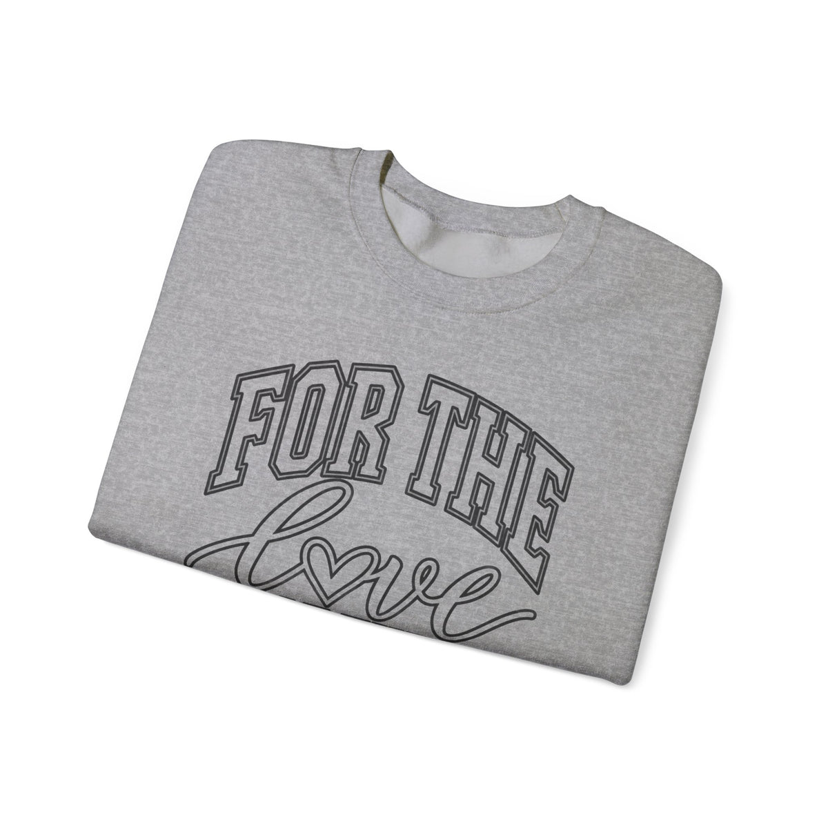 For The Love Of The Game Crewneck Sweatshirt