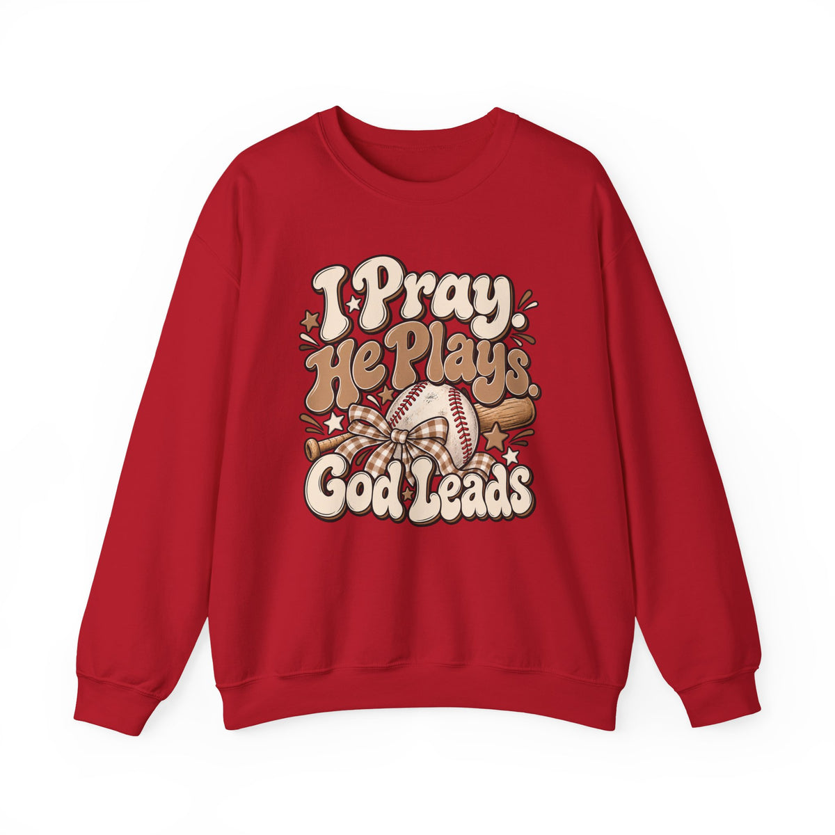 Prayerful Baseball Crewneck Sweatshirt — “I Pray, He Plays, God Leads”