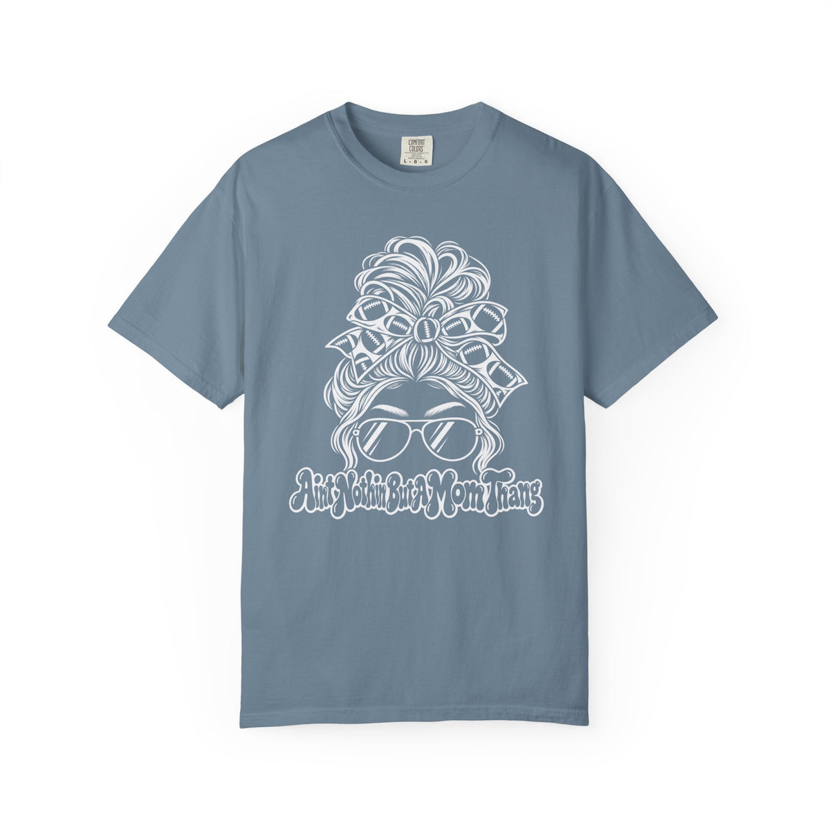 Aint Nothin But A Mom Thang Messy Bun Sunglasses T-Shirt — Football Headband Graphic Tee