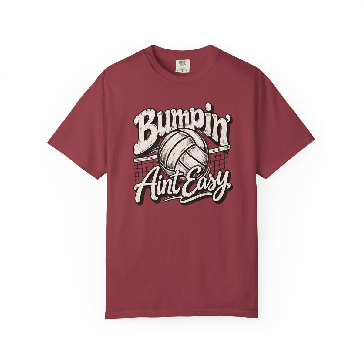 Bumpin' Ain't Easy Volleyball Tee