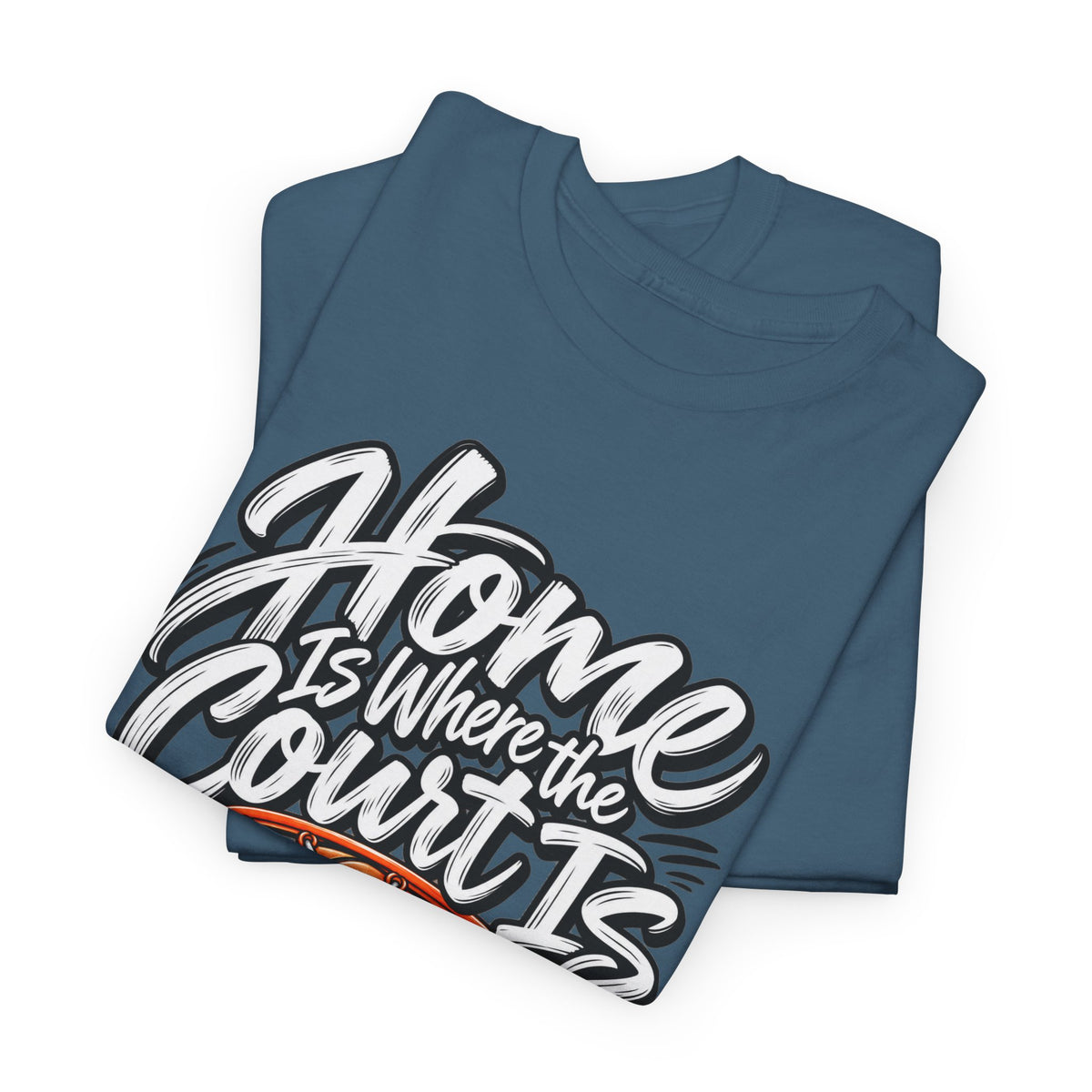“Home Is Where the Court Is” Graphic Tee