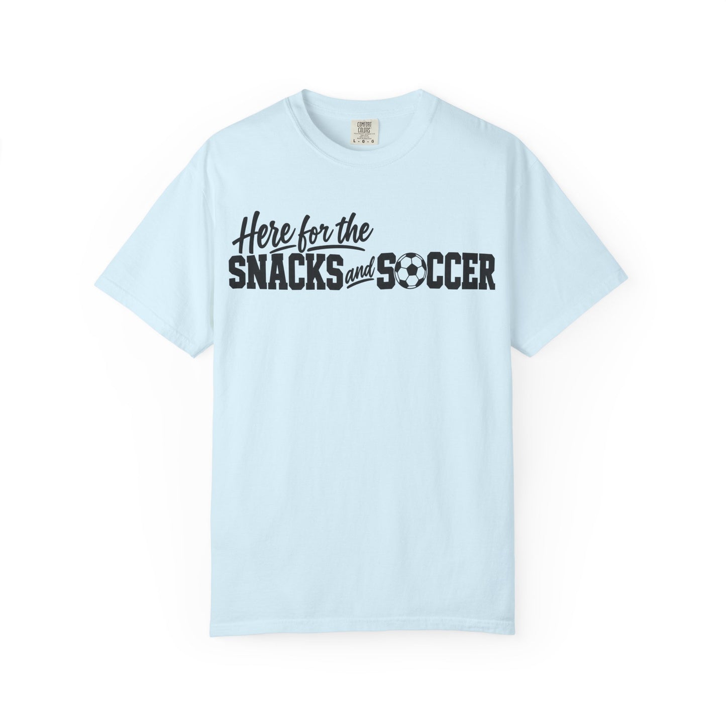 Here for the Snacks and Soccer T‑Shirt