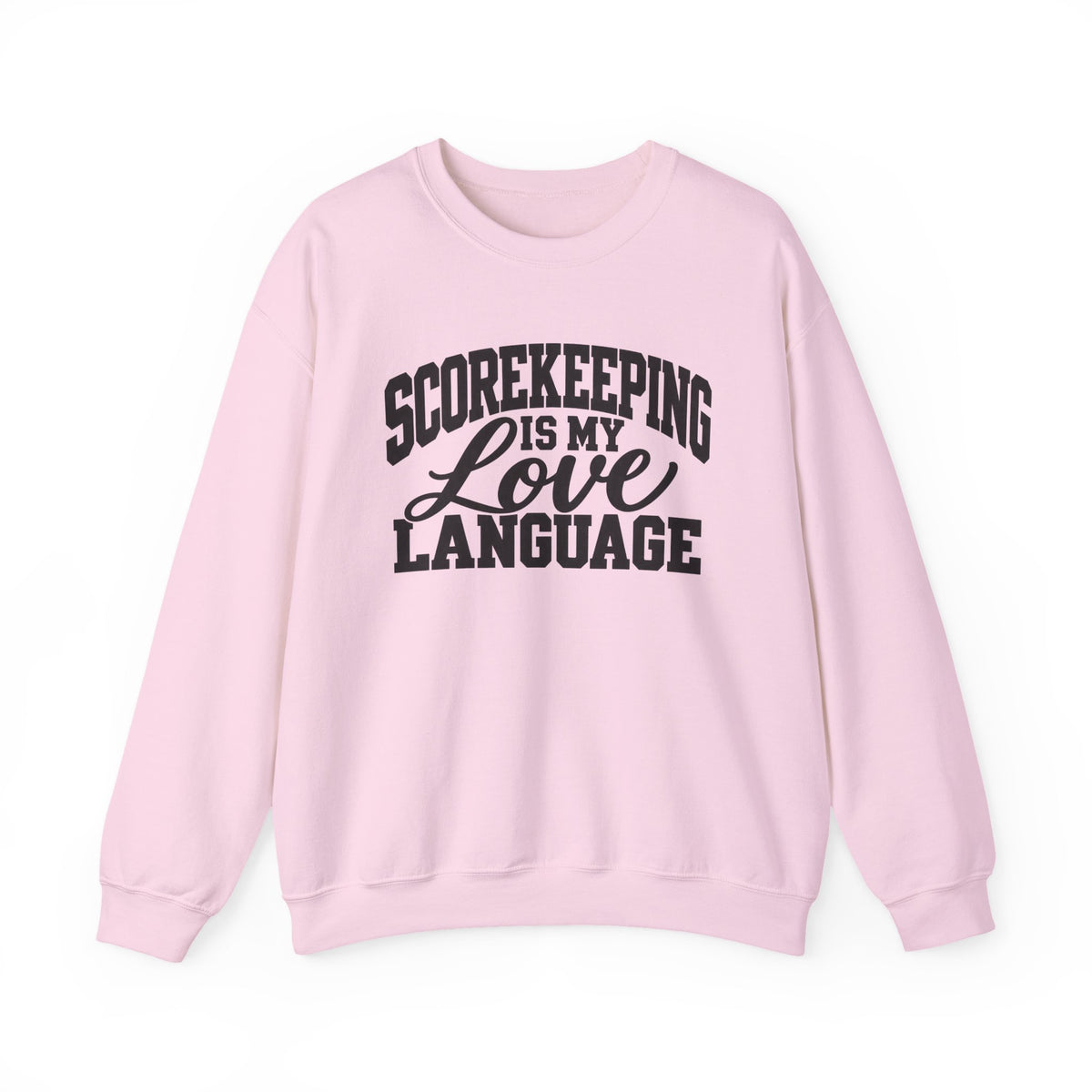 Scorekeeping Is My Love Language Sweatshirt — Funny Sports Scorekeeper Crewneck