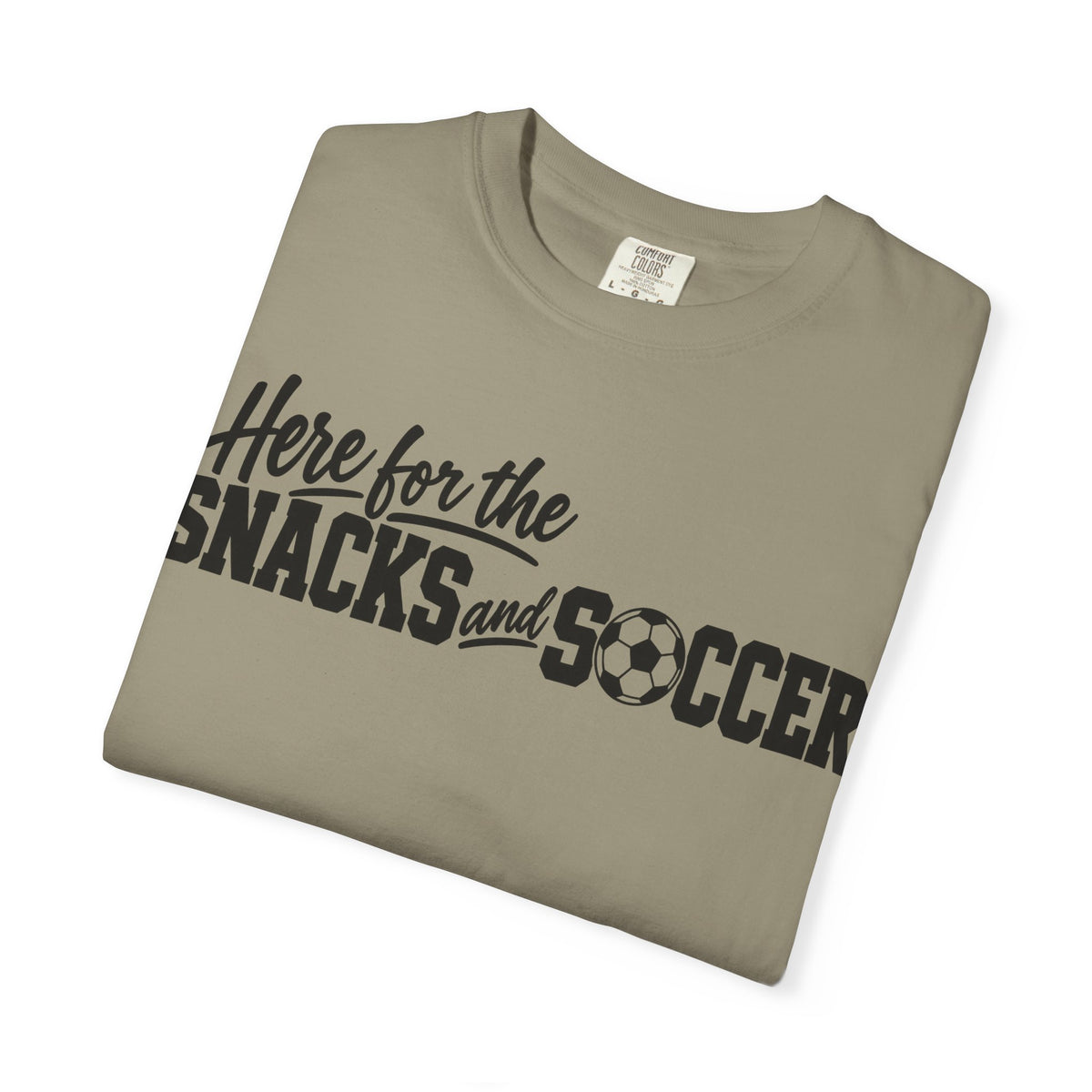 Here for the Snacks and Soccer T‑Shirt