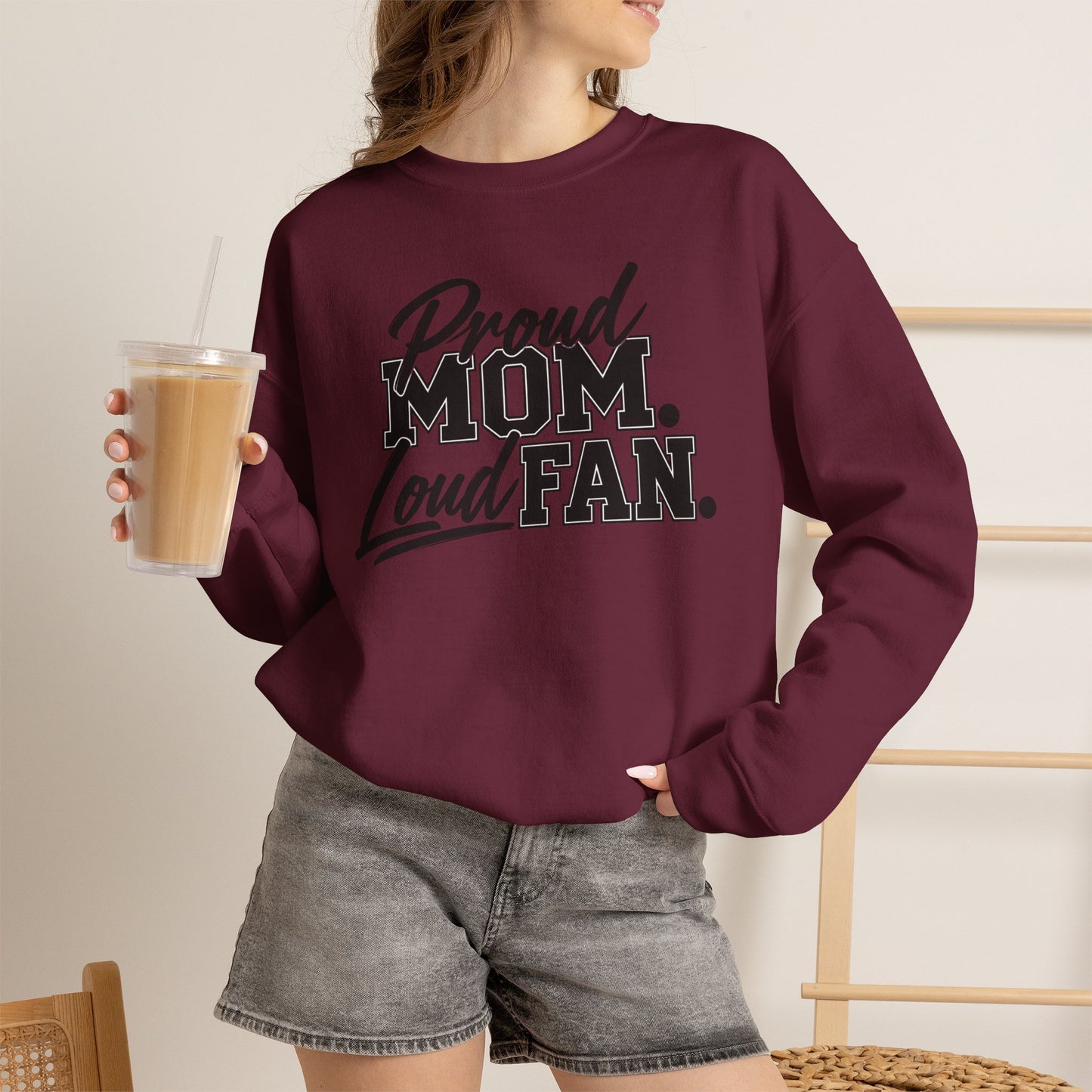 Proud Mom Loud Fan Sweatshirt