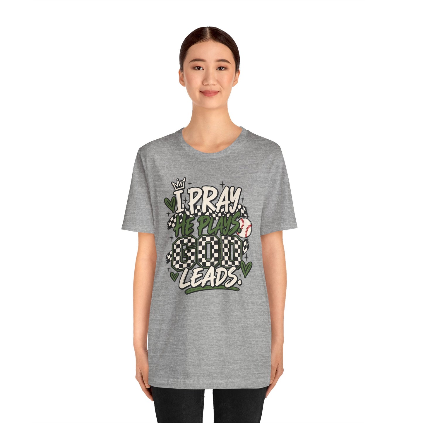 I Pray He Plays Good Leads T-Shirt — Baseball Mom Graphic Tee